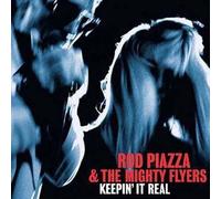Rod Piazza & The Mighty Flyers - Keepin It Real by Rod Piazza & The Mighty Flyers (2004) Audio CD