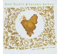 Rod Picott Shires,Amanda - Sew Your Heart With Wires