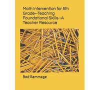 Rod Rammage Math Intervention for 5th GradeTeaching Foundational S (Tascabile)