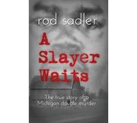 Rod Sadler A Slayer Waits (Tascabile)