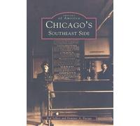 Rod Sellers Dominic A. Pacyga Chicago's Southeast Side (Tascabile)