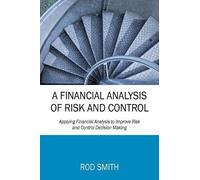 Rod Smith A Financial Analysis of Risk and Control (Tascabile)