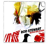 Rod Stewart - Rod Stewart: Blood Red Roses