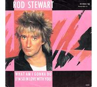 ROD STEWART - what am i gonna do / dancin' alone 45 rpm single