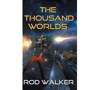 Rod Walker The Thousand Worlds (Copertina rigida)