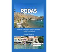 Rodas Guía de viajes 2025-2026: Diversas atracciones, historia arraigada y cálida hospitalidad