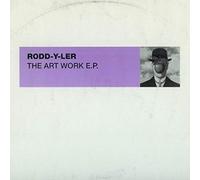 RODD-Y-LER - RODD-Y-LER / THE ART WORK EP / LIFESIGNS
