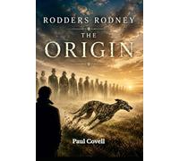 Rodders Rodney - The Origin: Book Four in the Series
