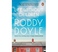 Roddy Doyle Life Without Children (Tascabile)