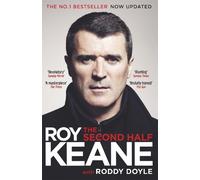 Roddy Doyle Roy Keane The Second Half (Tascabile)