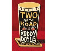 Roddy Doyle Two for the Road (Copertina rigida)