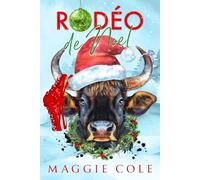 Rodéo de Noël: L'histoire d'amour de Willow Cartwright