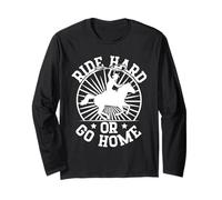 Rodeo Horse Riding Ride Hard Or Go Home Cowboy Maglia a Manica