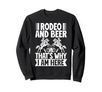 Rodeo Horse Riding Rodeo & Beer I Am Here Cowboy Felpa