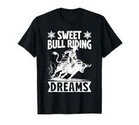 Rodeo Horse Riding Sweet Bull Riding Dreams Cowboy Maglietta