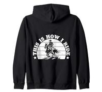 Rodeo Horse Riding This Is How I Ride Cowboy Felpa con Cappuccio