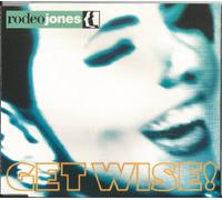 Rodeo Jones - Get Wise!