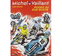 MICHEL VAILLANT VOL 20 RODEO SU 2 RUOTE