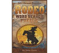 Rodeo Word Search Puzzle Book: Easy to Read Print about Rodeo, Terms & More ,Challenging, 6x9 inches |110 pages | 50+ Puzzles … Gift for Vacations, ,Road Trip and Holidays