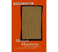 Roderic Camp Mexico’s Mandarins (Tascabile)