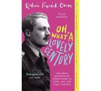 Roderic Fenwick Owen Oh, What a Lovely Century (Tascabile)