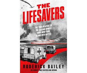Roderick Bailey The Lifesavers (Copertina rigida)
