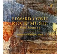 Edward Cowie Edward Cowie: Rock Music: Piano Sonatas 1-3 (CD) Album