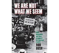 Roderick D. Bush We Are not What We Seem (Copertina rigida)