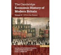 Roderick Floud The Cambridge Economic History of Modern Britain (Tascabile)