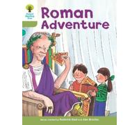 Oxford Reading Tree: Level 7: More Stories A: Roman Adventure