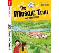 Read with Oxford: Stage 3: Biff, Chip and Kipper: The Mosaic Trail and Other