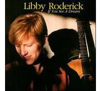 Roderick, Libby - If You See A Dream