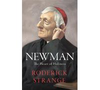 Roderick Strange Newman: The Heart of Holiness (Tascabile)