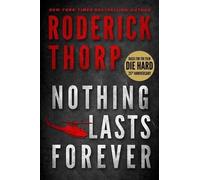 Roderick Thorp Nothing Lasts Forever (Tascabile)