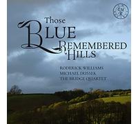 Roderick, Williams/ Dussek, Michael - Those Blue Remembered Hills