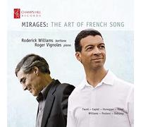 Roderick Williams/Vignoles - Mirages: The Art of French Song
