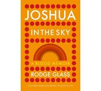 Rodge Glass Joshua in the Sky (Copertina rigida)