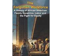 Rodger Knowles The Forgotten Workforce (Tascabile) Politics & Government