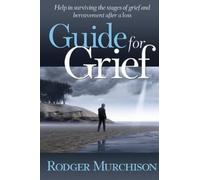Rodger Murchison Guide for Grief (Tascabile)