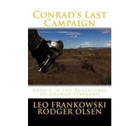 Rodger Olsen Conrad's Last Campaign (Tascabile)