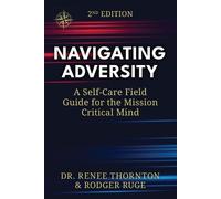 Rodger Ruge Renee Thornton Navigating Adversity (Tascabile)