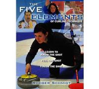 Rodger Schmidt The Five Elements Of Curling Technique (Tascabile)