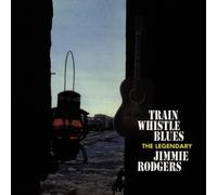 Rodgers,Jimmie - Train Whistle Blues