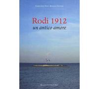 Rodi 1912. Un antico amore