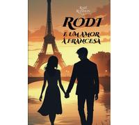 Rodi e um Amor à Francesa