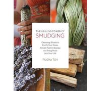 Rodika Tchi The Healing Power of Smudging (Tascabile)
