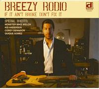 Rodio Breezy - If It Ain'T Broke Don'Tfix It