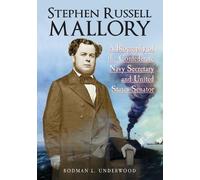 Rodman L. Underwood Stephen Russell Mallory (Tascabile)