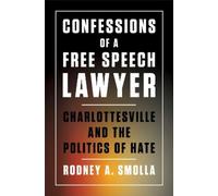 Rodney A. Smolla Confessions of a Free Speech Lawyer (Copertina rigida)
