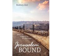 Rodney Aist Jerusalem Bound (Tascabile)